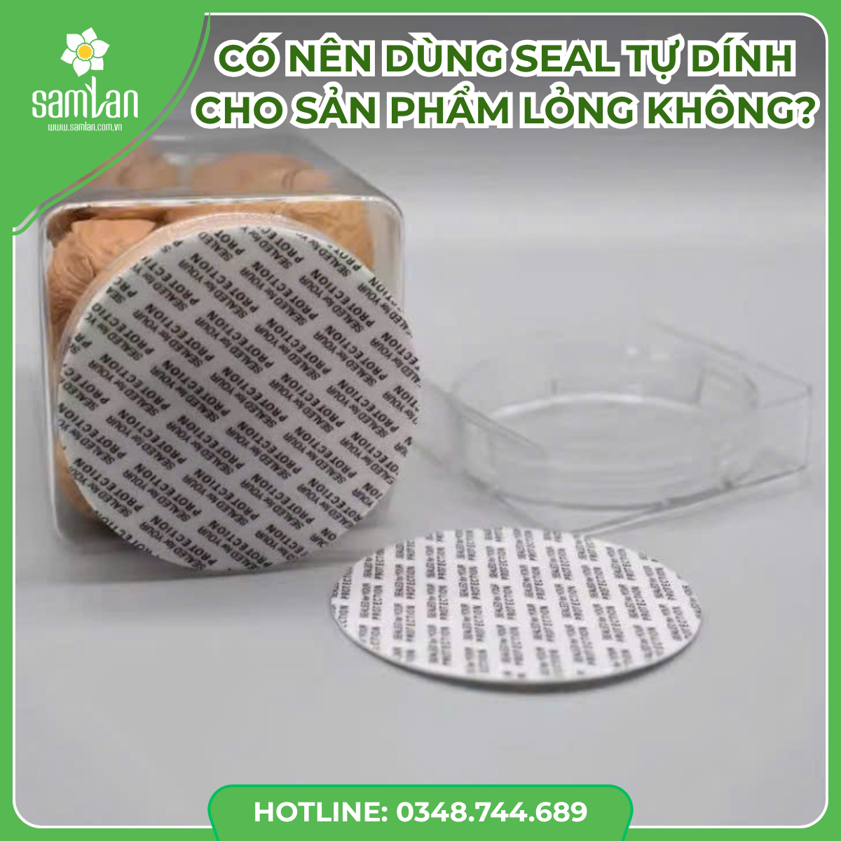 Có nên dùng seal tự dính cho sản phẩm lỏng không?