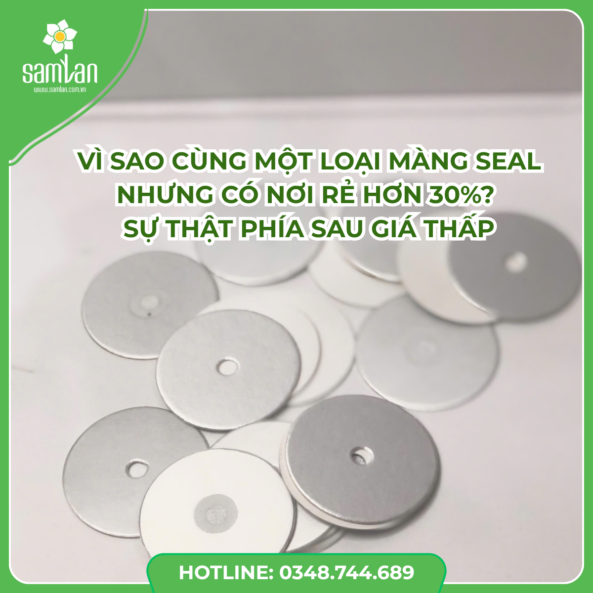 Vì sao cùng một loại màng seal nhưng có nơi rẻ hơn 30%? Sự thật phía sau giá thấp